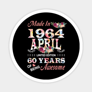 April Flower Made In 1964 60 Years Of Being Awesome Magnet